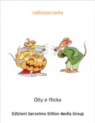 Olly e flicka - vallezucconia