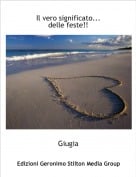 Giugia - Il vero significato...delle feste!!
