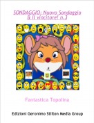 Fantastica Topolina - SONDAGGIO: Nuovo Sondaggio     & Il vincitore! n.3