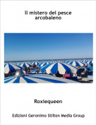 Roxiequeen - Il mistero del pesce arcobaleno
