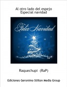 Raquechupi  (RaP) - Al otro lado del espejoEspecial navidad