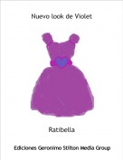 Ratibella - Nuevo look de Violet