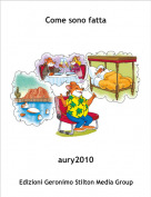 aury2010 - Come sono fatta