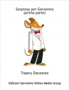 Topery Danzante - Sorpresa per Geronimo (prima parte)