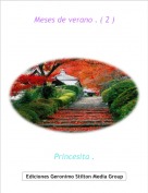 Princesita . - Meses de verano . ( 2 )