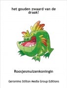 Roosjesmuizenkoningin - het gouden zwaard van de draak!