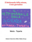 Marta - Toparta - Il Settimanale della scienza, il mio giornalino