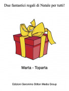 Marta - Toparta - Due fantastici regali di Natale per tutti!