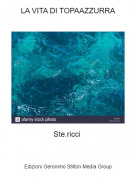 Ste.ricci - LA VITA DI TOPAAZZURRA