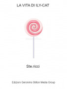 Ste.ricci - LA VITA DI ILY-CAT