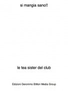 le tea sister del club - si mangia sano!!