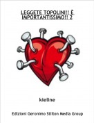 kieline - LEGGETE TOPOLINI!! &Egrave; IMPORTANTISSIMO!! 2
