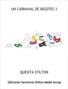QUESITA STILTON - UN CARNAVAL DE BIGOTES 3