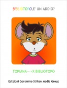 TOPIANA--->X BIBLIOTOPO - BIBLIOTOPO,E' UN ADDIO?