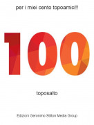 toposalto - per i miei cento topoamici!!