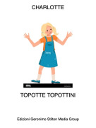 TOPOTTE TOPOTTINI - CHARLOTTE
