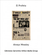 Always Weasley - El Profeta