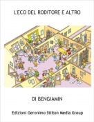 DI BENGIAMIN - L'ECO DEL RODITORE E ALTRO