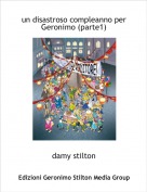 damy stilton - un disastroso compleanno per Geronimo (parte1)