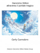 Carly Cuoredoro - Geronimo Stiltonattraverso il portale magico