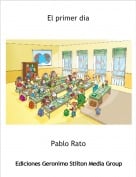 Pablo Rato - El primer dia