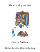 Saretta Fonduta - Nuovo styling per tutti