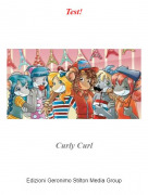 Curly Curl - Test!