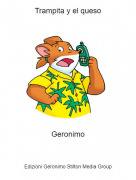 Geronimo - Trampita y el queso