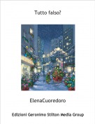 ElenaCuoredoro - Tutto falso?