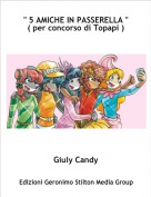 Giuly Candy - " 5 AMICHE IN PASSERELLA "( per concorso di Topapi )