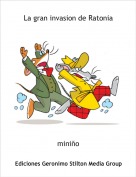 mini&ntilde;o - La gran invasion de Ratonia