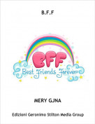 MERY GJNA - B.F.F