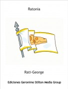 Rati-George - Ratonia