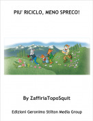 By ZaffiriaTopoSquit - PIU' RICICLO, MENO SPRECO!