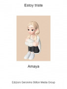Amaya - Estoy triste