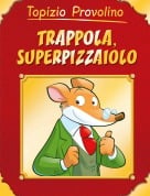 topizio provolino - Trappola,superpizzaiolo!!!