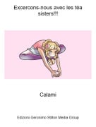 Calami - Excercons-nous avec les t&eacute;a sisters!!!