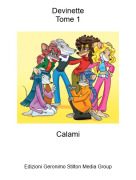 Calami - DevinetteTome 1