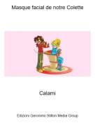 Calami - Masque facial de notre Colette