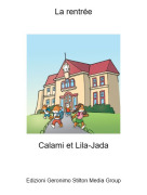 Calami et Lila-Jada - La rentr&eacute;e