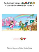 Calami 🤩💕 - De belles images 💫🌈🌠🌟🌛Comment embellir les livres ?