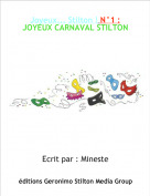 Ecrit par : Mineste - Joyeux... Stilton ! N&deg;1 :JOYEUX CARNAVAL STILTON