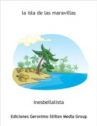 inesbellalista - la isla de las maravillas