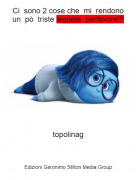 topolinag - Ci sono 2 cose che mi rendono un p&ograve; triste leggete perfavore!!!