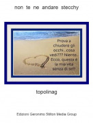 topolinag - non te ne andare stecchy