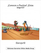 Elerojo10 - &iquest;Conoces a Paulina? &iquest;Estas segur@?