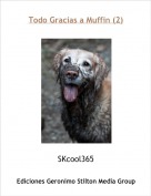 SKcool365 - Todo Gracias a Muffin (2)