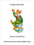 Leirisa Comelibros - Amigos Ratoniles