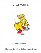 pauroedora - LA INVESTIGACON