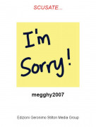 megghy2007 - SCUSATE...